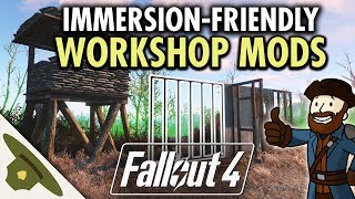 The best immersion-friendly WORKSHOP MODS for Fallout 4 - 2018 Edition!