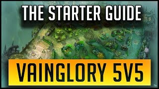 5V5 STARTER GUIDE - THE MAP/META AND STYLE OF PLAY | VAINGLORY 5V5