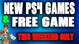 NEW PS4 GAMES RELEASED - FREE OVERWATCH GAME WEEKEND NO PS PLUS REQUIRED!