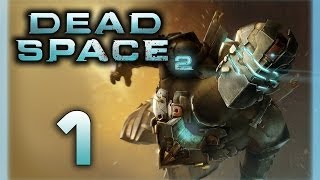 Dead Space 2 - Прохождение игры на русском [#1]
