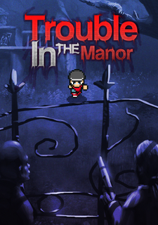 Trouble In The Manor