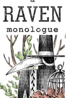 A Raven Monologue