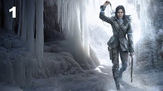 Rise of the Tomb Raider прохождение - Часть 1 (Гробница Пророка)