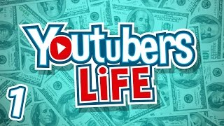 Youtubers Life Жизнь Ютубера #1 Делаем первые шаги