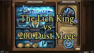 Hearthstone: The Lich King with a 200 Dust Mage Deck